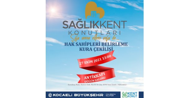 SağlıkKent Konutları'nda Kura Zamanı Geldi
