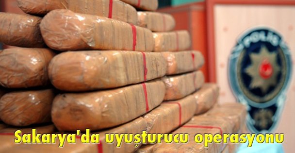 Sakarya'da uyuşturucu operasyonu