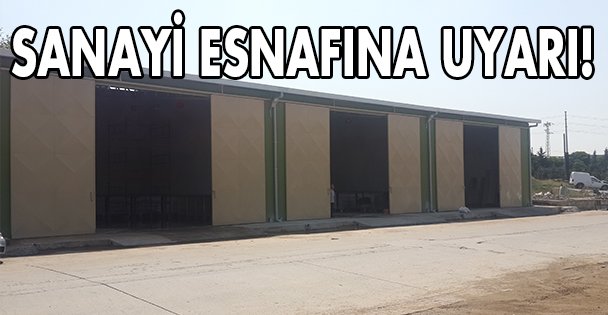 Sanayi esnafına atık uyarısı!