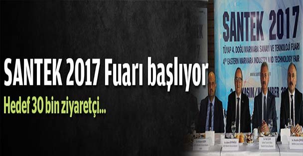 SANTEK 2017 Fuarı başlıyor