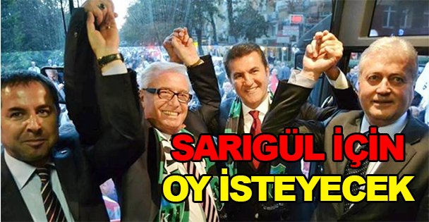 Sarıgül için oy isteyecek!