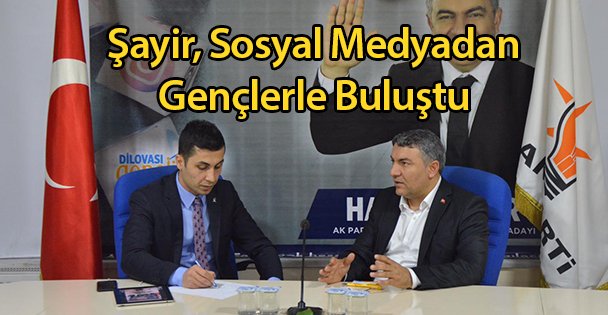 Şayir, Sosyal Medyadan Gençlerle Buluştu