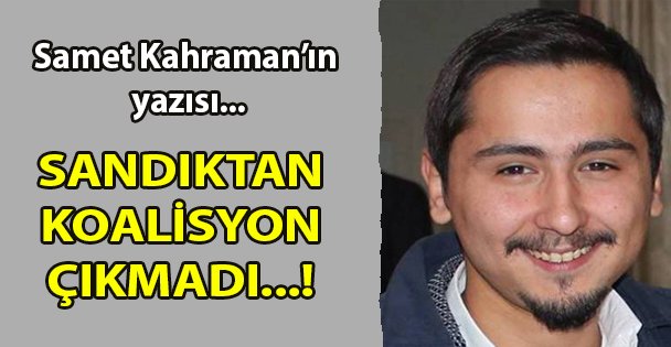 Seçimden koalisyon  çıkmadı...!