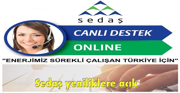 Sedaş yeniliklere açık