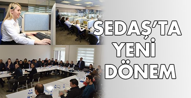 SEDAŞ'ta yeni  Dönem