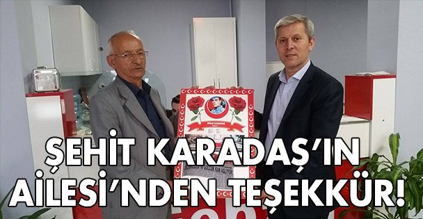 Şehit Karadaş'ın Ailesi'nden teşekkür!