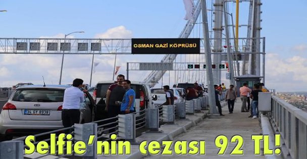 Selfie'nin cezası 92 TL!