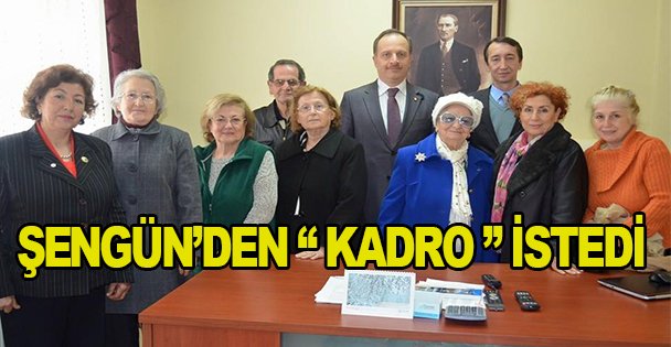 Şengün'den 'kadro” istedi