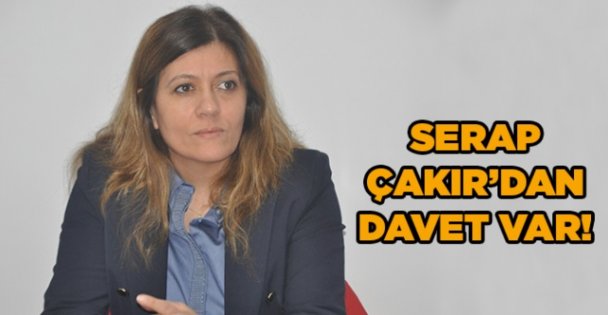 Serap Çakır'dan davet var!