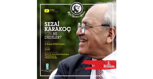 SEZAİ KARAKOÇ İÇİN NE DEDİLER? 2. BÖLÜM TDED YOUTUBE KANALI'NDA