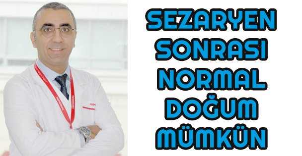 Sezaryen Sonrası Normal Doğum Mümkün