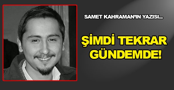 Şimdi tekrar gündemde!
