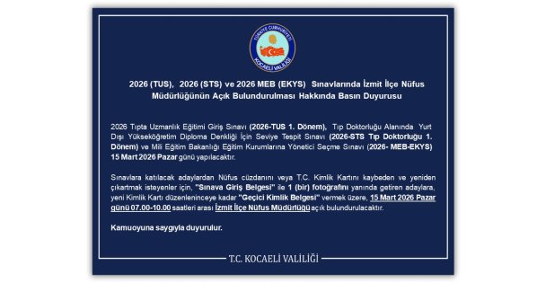 Sınav Günü İzmit İlçe Nüfus Müdürlüğü Açık Olacak