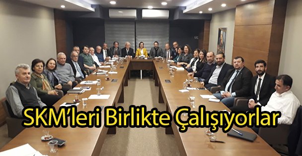 SKM'leri Birlikte Çalışıyorlar