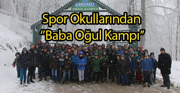 Spor Okullarından ‘'Baba Oğul Kampı''