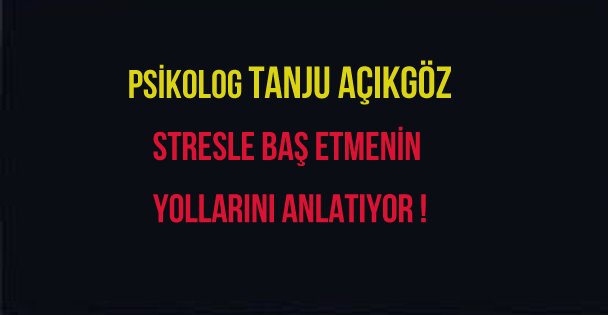 STRESE KARŞI ÖNLEMLER!