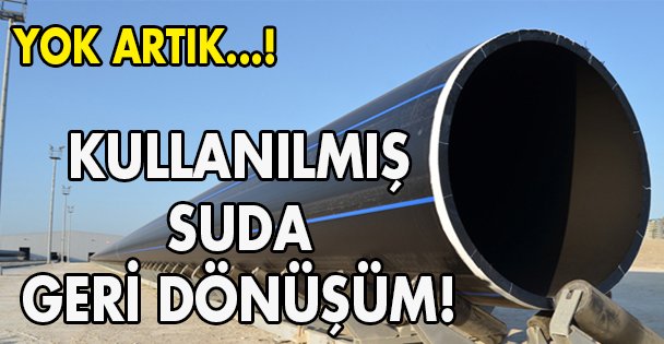 Suda geri dönüşüm zamanı!