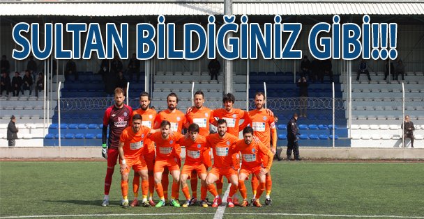 Sultan bildiğiniz gibi 0-0