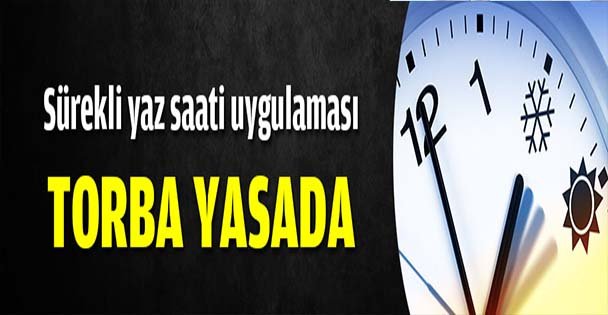 Yaz saati uygulaması torba yasada