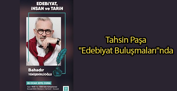 Tahsin Paşa 'Edebiyat Buluşmaları'nda