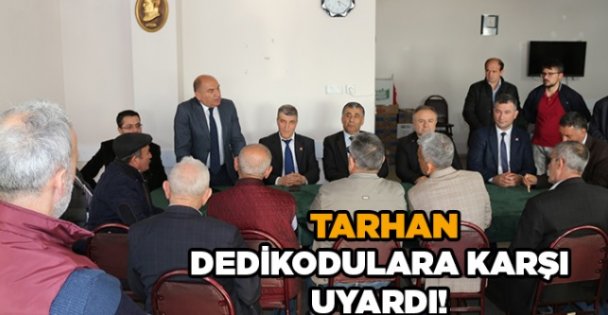 Tarhan dedikodulara karşı uyardı!