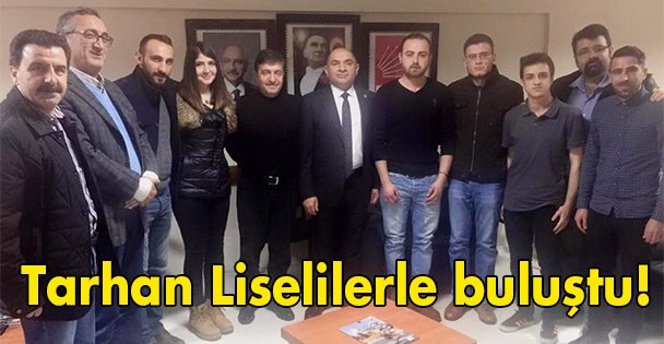 Tarhan Liselilerle buluştu!