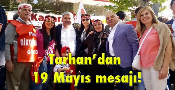 Tarhan'dan 19 Mayıs mesajı!