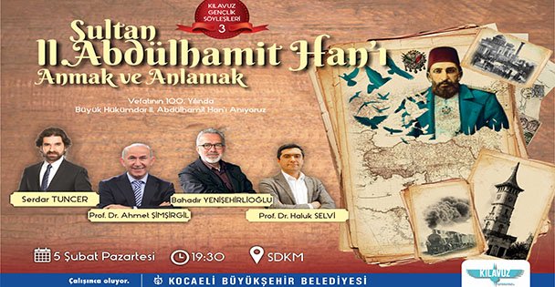Tarihçiler, 2. Abdülhamit'i anlatacak