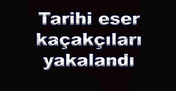 Tarihi Eser Kaçakçıları