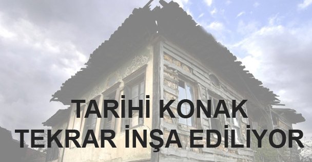 Tarihi konak yeniden kente kazandırılıyor