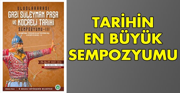 Tarihin en büyük sempozyumu