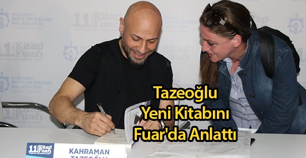 Tazeoğlu Yeni Kitabını Fuar'da Anlattı