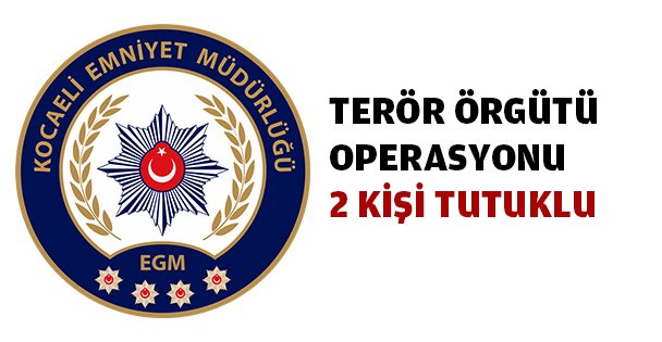 Terör örgütü operasyonunda 2 tutuklu