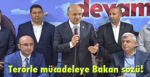 Terörle mücadeleye Bakan sözü!