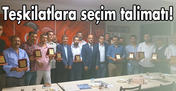 Teşkilatlara seçim talimatı!