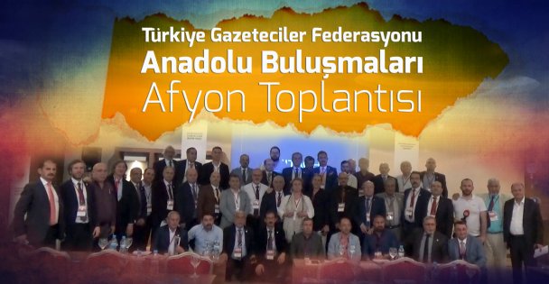 TGF Anadolu Buluşmaları Afyon