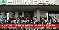 Sanayi ve Teknoloji Bakanı Mehmet Fatih Kacır, Kocaeli Üniversitesi Bilimparkın Açılışını Gerçekleştirdi
