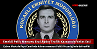 Emekli Polis Memuru Erol Aydın Trafik Kazasında Vefat Etti