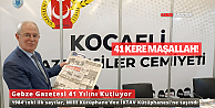 Gebze Gazetesi 41 Yılını Geride Bıraktı