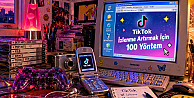 TikTok İzlenme Artırmak İçin 100 Yöntem: İçerik Üreticileri İçin Kapsamlı Rehber