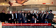 Tokat Reşadiyeliler Buluşması İstanbulda Gerçekleşti: Gündem ve Ortak Akıl Masada Tartışıldı