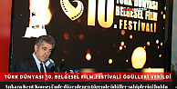 Türk Dünyası 10. Belgesel Film Festivali Ödülleri Sahiplerini Buldu