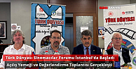 Türk Dünyası Sinemacılar Forumu İstanbulda Açılış Toplantısıyla Başladı