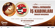 Türkiye & Ortadoğu iş kadınları ihracat buluşması başlıyor