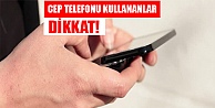 10 Yılı Aşkın Cep Telefonu Kullananlar Dikkat !