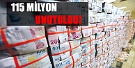 115 Milyon Unutuldu!