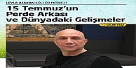 15 Temmuzun perde arkası anlatılacak