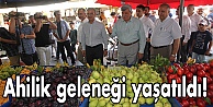 Ahilik geleneği yaşatıldı!