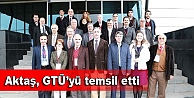 Aktaş, GTÜ'yü temsil etti