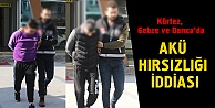 Akü hırsızlığı iddiası